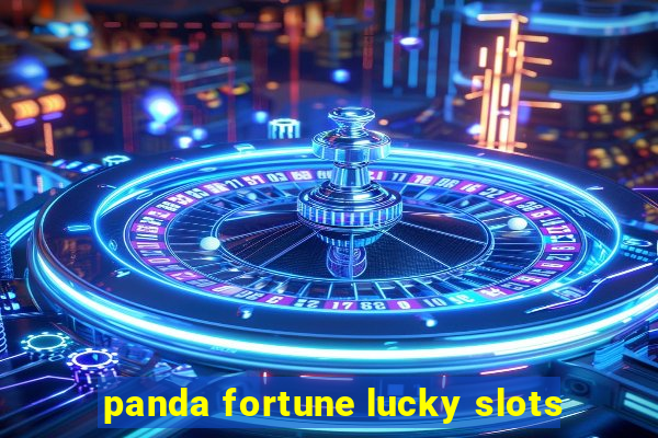 panda fortune lucky slots